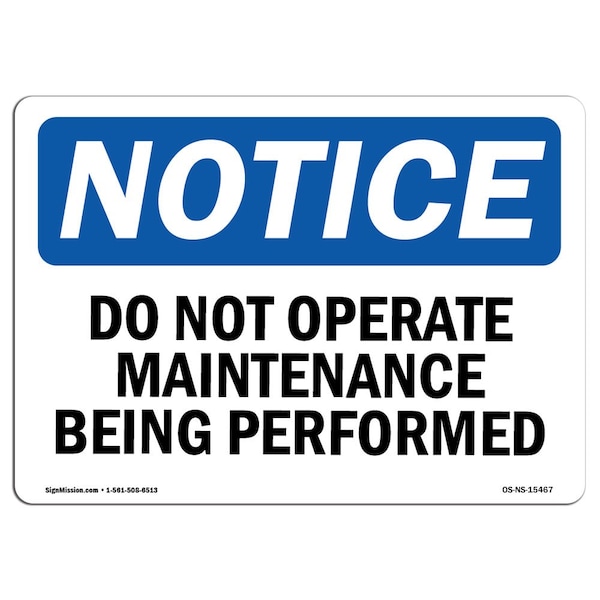 Signmission OSHA , 3.5" Height, Do Not Operate Maintenance Being Performed Sign, 5" X 3.5", Landscape OS-NS-D-35-L-15467 - main